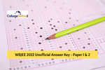 WBJEE 2022 Unofficial Answer Key – Download PDF of Paper 1 & 2 All Sets Here