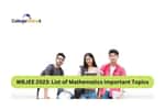 WBJEE 2023: List of Mathematics Important Topics, Study Tips