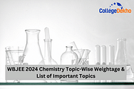 WBJEE 2025 Chemistry Topic-Wise Weightage & List of Important Topics