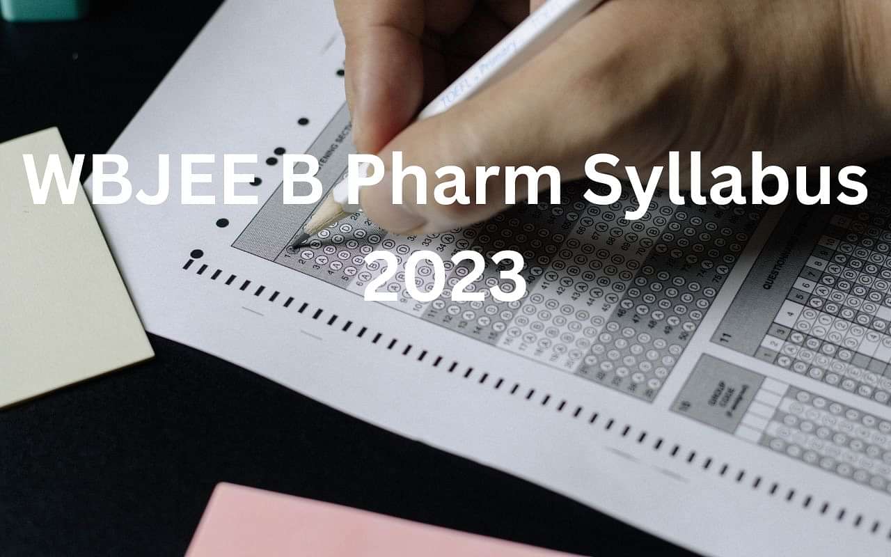 WBJEE B.Pharm Syllabus 2024 CollegeDekho