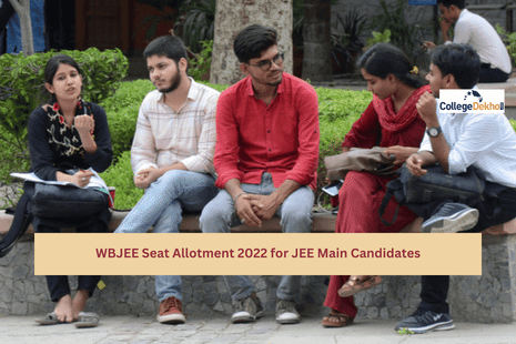 WBJEE Seat Allotment 2022 for JEE Main Candidates today at wbjeeb.nic.in