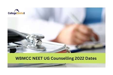 West Bengal (WBMCC) NEET UG Counselling 2022 Dates