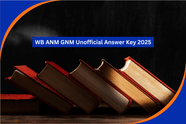 WB ANM GNM Unofficial Answer Key 2025: Subject-wise Questions with Answers, PDF Download Links