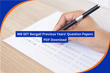 WB SET Bengali Previous Years' Question Papers PDF Download; Exam Pattern, Syllabus