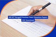WB SET Bengali Previous Years' Question Papers PDF Download: Exam Pattern, Syllabus