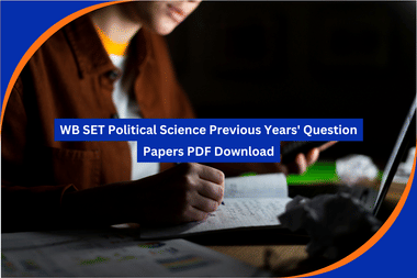 WB SET Political Science Previous Years' Question Papers PDF Download