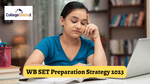 WB SET Preparation Strategy 2023