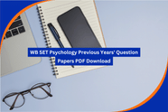 WB SET Psychology Previous Years' Question Papers: PDF Download Links, Detailed Syllabus