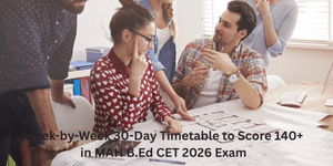 30-Day Plan to Score 140+ Marks in MAH B.Ed CET 2026