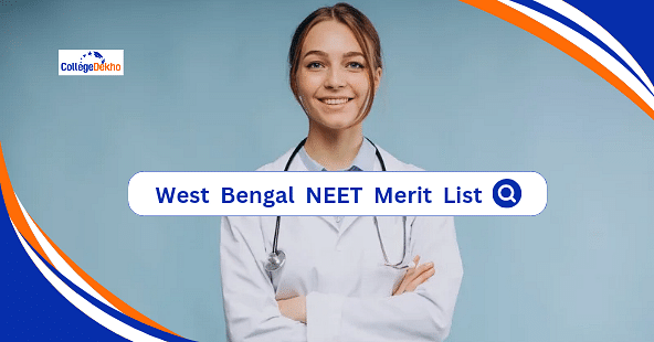 West Bengal NEET UG Merit List 2025 (Soon): Download MBBS/BDS Rank List PDF