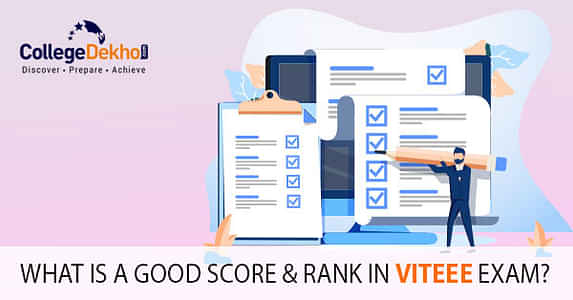 VITEEE 2024లో మంచి స్కోర్, మంచి ర్యాంక్ (VITEEE Good Rank 2024) ఎంతో తెలుసా?