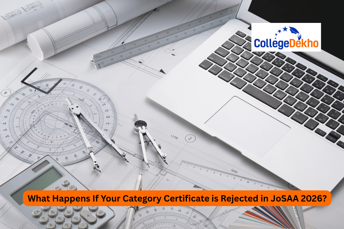 What Happens If Your Category Certificate is Rejected in JoSAA 2026