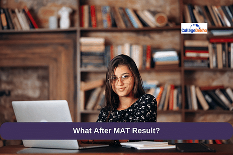 What after MAT Result?