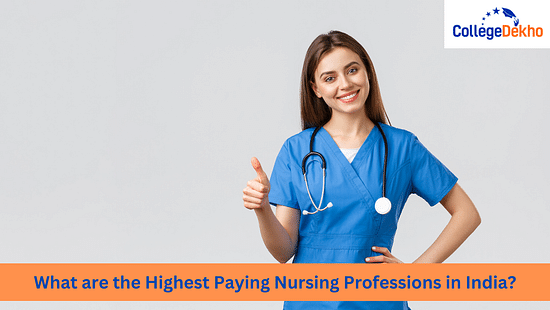 Highest Paying Nursing Professions in India
