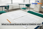 What is a Good Score & Rank in COMEDK UGET 2024?