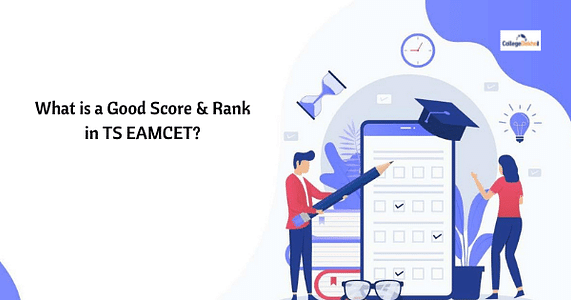 TS EAMCET 2023 మంచి స్కోర్ మరియు ర్యాంక్ ఎంత? (Good Score & Rank in TS EAMCET )