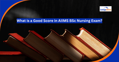 Good Score in AIIMS BSc Nursing 2025