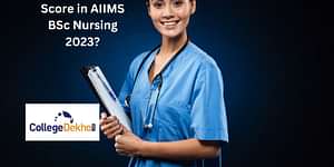 Good Score in AIIMS BSc Nursing 2024