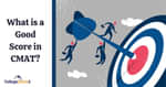 CMAT 2026 में अच्छा स्कोर क्या है? (What is a Good Score in CMAT 2026?)