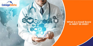 What is a Good Score in NEET SS 2025?