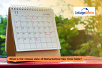 What is the Release Date of Maharashtra HSC Time Table 2026