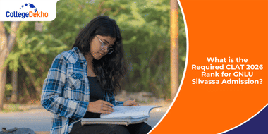 What is the Required CLAT 2026 Rank for GNLU Silvassa Admission?
