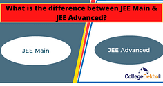 What is the Difference Between JEE Main & JEE Advanced?