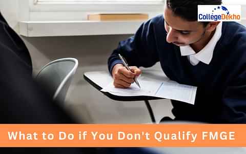 What to Do if You Don't Qualify FMGE 2025?