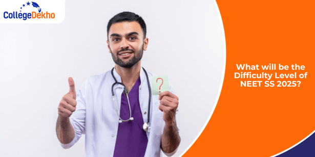 What will be the Difficulty Level of NEET SS 2025?