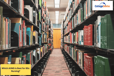 बीएससी नर्सिंग के लिए कौन सा एम्स बेस्ट है? (Which AIIMS is Best for BSc Nursing?)