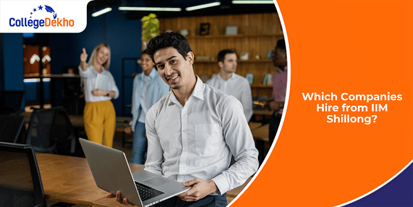 IIM Shillong Placement Companies 2024: Sector-wise List of Recruiters