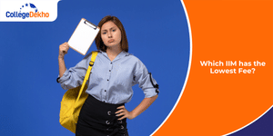 Which IIM has the Lowest Fee?