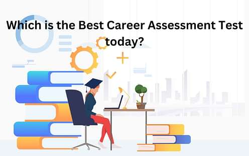 Which is the Best Career Assessment Test?