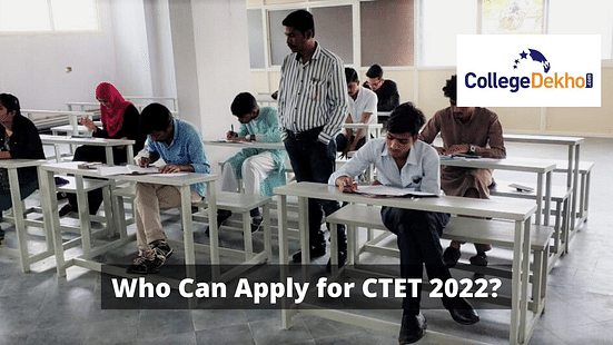 Who Can Apply for CTET 2022