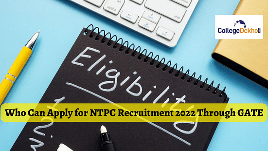 Who Can Apply for NTPC Recruitment 2022 Through GATE