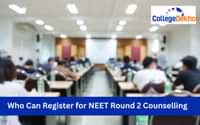 Who Can Register for NEET 2025 Round 2 Counselling?