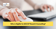 Who is Eligible for JEECUP 2024 Round 2 Counselling?