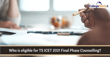Who is eligible for TS ICET 2021 Final Phase Counselling?