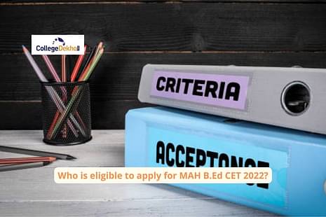 Who is eligible to apply for MAH B.Ed CET 2022?