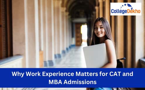 Why Work Experience Matters for CAT and MBA Admissions