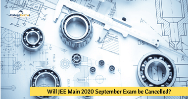 Will JEE Main 2020 September Exam be Cancelled?