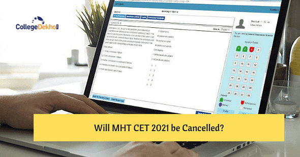 Will MHT CET 2021 be Cancelled?