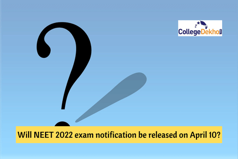 Will NEET 2022 exam notification be released on April 10? Fact Check