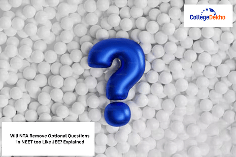 Will NTA Remove Optional Questions in NEET too Like JEE? Explained