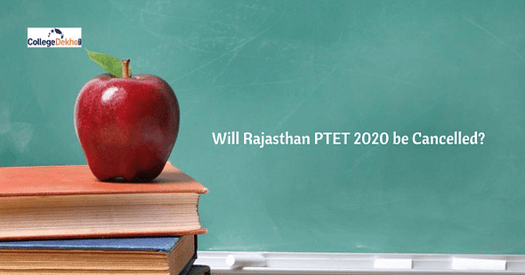 Will Rajasthan PTET 2020 be Cancelled?