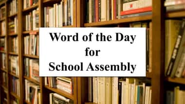 Word of the Day for School Assembly 29 September 2023