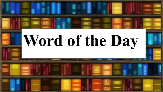 Word of the Day for School Assembly 5 September 2023: Meaning, Example ...