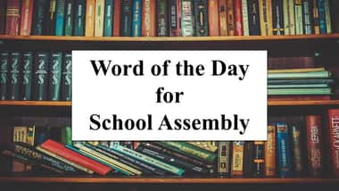 Word of the Day for School Assembly 6 October 2023