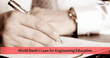 World Bank gives nod for Engineering Education Loan Pact