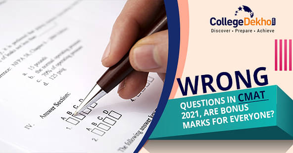 Wrong Questions in CMAT 2021, Are Bonus marks in CMAT for Everyone - Check Details Here